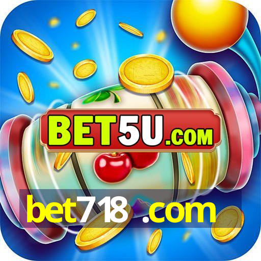 bet718 .com